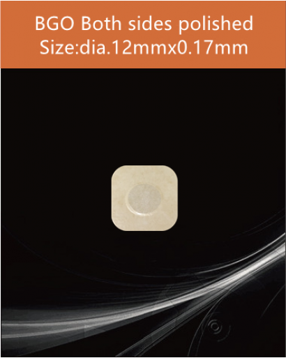 BGO Scintillator, BGO Scintillation Crystal, Bismuth Germanate Scintillation Crystal, dia.12x0.17mm